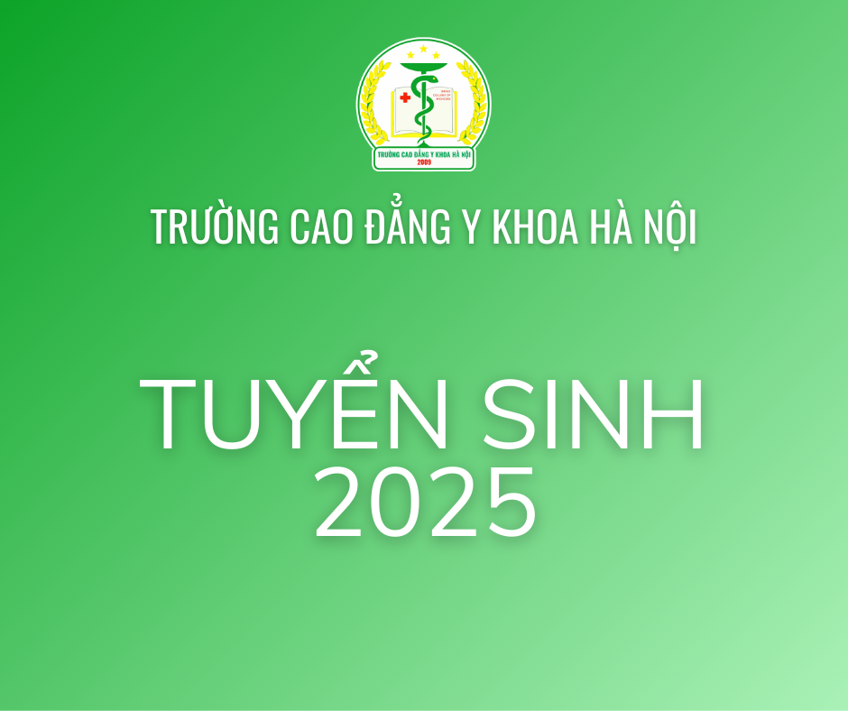 Trường Cao đẳng Y khoa Hà Nội tuyển sinh 2025